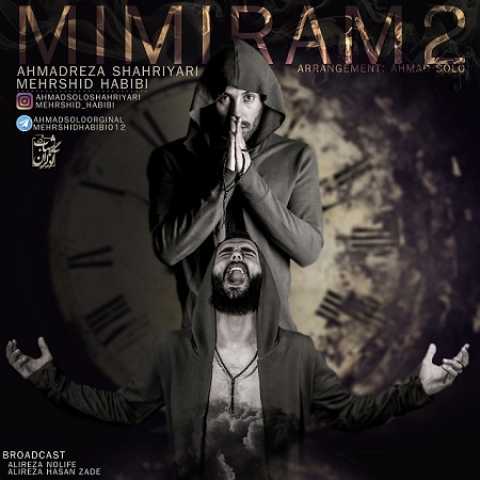 دانلود آهنگ احمد سلو و مهرشید حبیبی میمیرم 2 1 Ahmad Solo & Mehrshid Habibi Mimiram 2